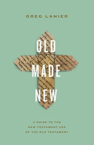 A Guide to the New Testament Use of the Old Testament
In Old Made New, Greg Lanier explains how New Testament authors used the Old Testament to communicate the gospel and present the person and work of Jesus. Writing for a broad range of readers, Lanier