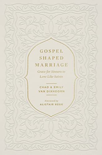 Grace for Sinners to Love Like Saints
In Gospel-Shaped Marriage, Chad and Emily Van Dixhoorn give a concise assessment of the biblical design for marriage while offering practical advice for married life from a grace-filled perspective.