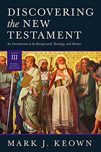 An Introduction to Its Background, Theology, and Themes (Volume III: General Letters and Revelation)
Discovering the New Testament is a new and comprehensive introduction to the New Testament in three volumes, reflecting current research and scholarship