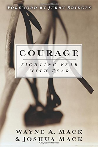 Courage Fighting Fear with Fear