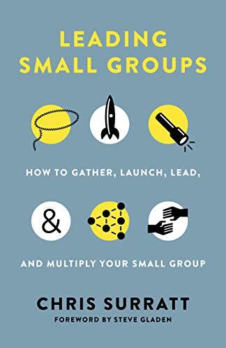 How to Gather, Launch, Lead, and Multiply Your Small Group
Chris Surratt, Discipleship and Small Groups Specialist for LifeWay Christian Resources, equips small group leaders with the tools to gather, launch, lead, and multiply gospel-centered small grou