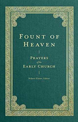 Prayers of the Early Church
You are the fountain of life, light, and all grace and truth The hearts of the first Christians beat with praise for Christ. The strength of their devotion is remarkable, considering the times of uncertainty and persecution in