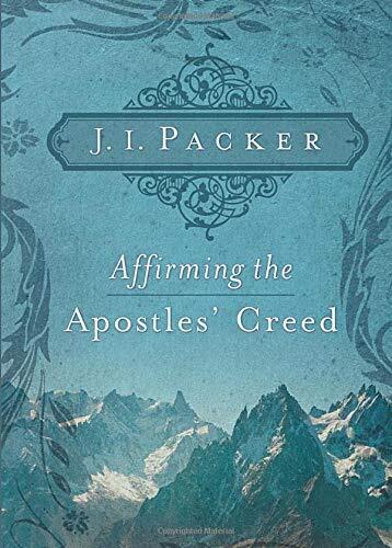 Noted Bible scholar J. I. Packer examines each phrase of the Apostles' Creed, inviting readers to dive further into the essentials of the Christian faith.