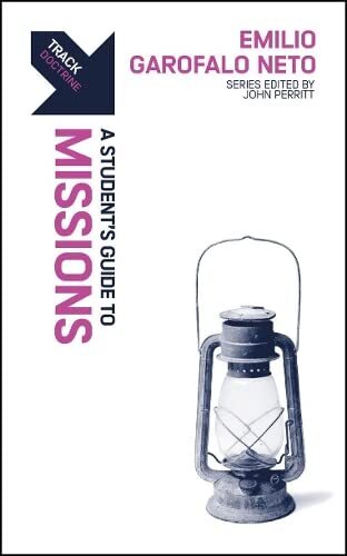 A Student's Guide to Missions
The importance of mission The place of mission in modern life From Track series for young adults