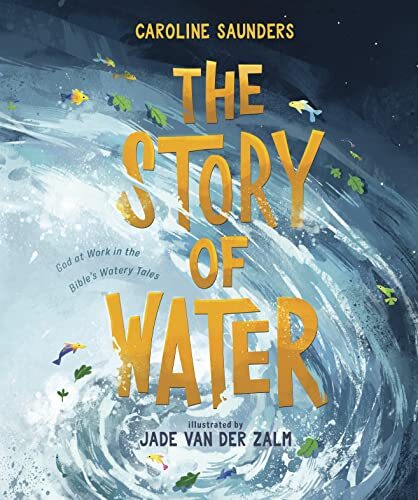 God at Work in the Bible's Watery Tales
This whimsical picture book reveals God's big story about Jesus through smaller stories about water in the Old and New Testaments.