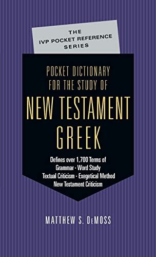 From ablative to zeugma, Matthew S. DeMoss offers an indispensable guide for the study of New Testament Greek or Greek exegesis.