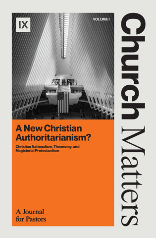 Church Matters, Vol. I: A New Christian Authoritarianism?