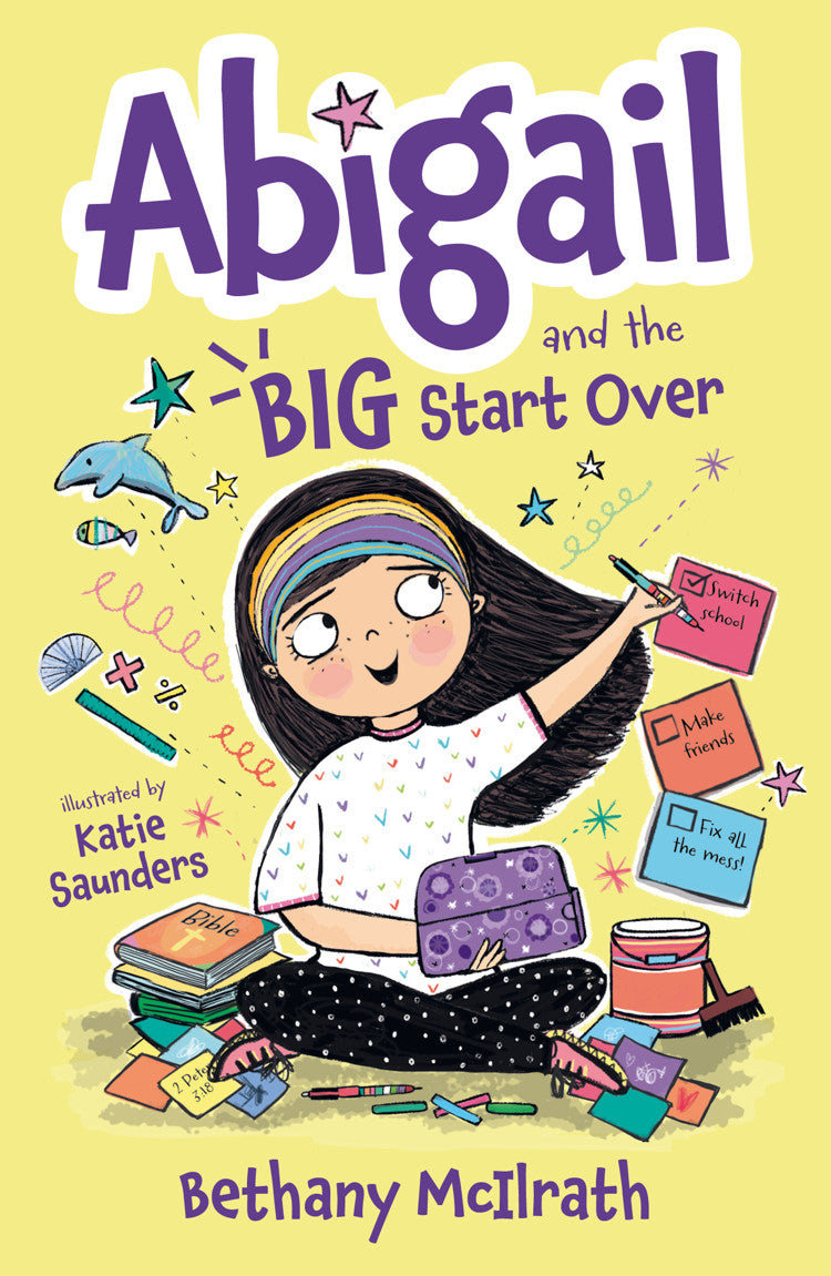 Abigail and the Big Start Over - by Bethany McIlrath