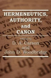 Hermeneutics Authority and Canon