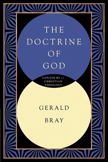 The Doctrine of God: Contours of Christian Theology
