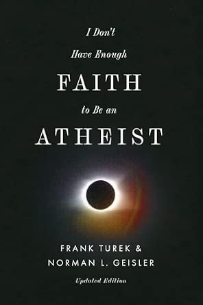 I Don't Have Enough Faith to Be an Atheist (Updated Edition)