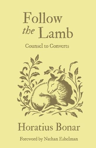 Follow the Lamb: Counsel to Converts
