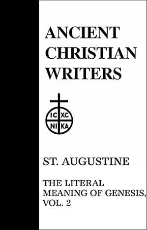 ACW: St. Augustine, Vol. 2: The Literal Meaning of Genesis