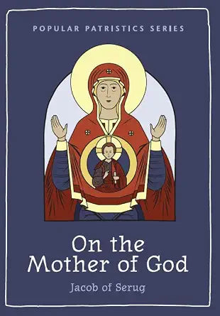 On the Mother of God (Popular Patristics)