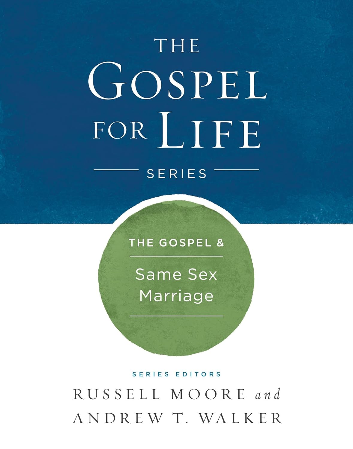 The Gospel & Same-Sex Marriage (Gospel For Life)