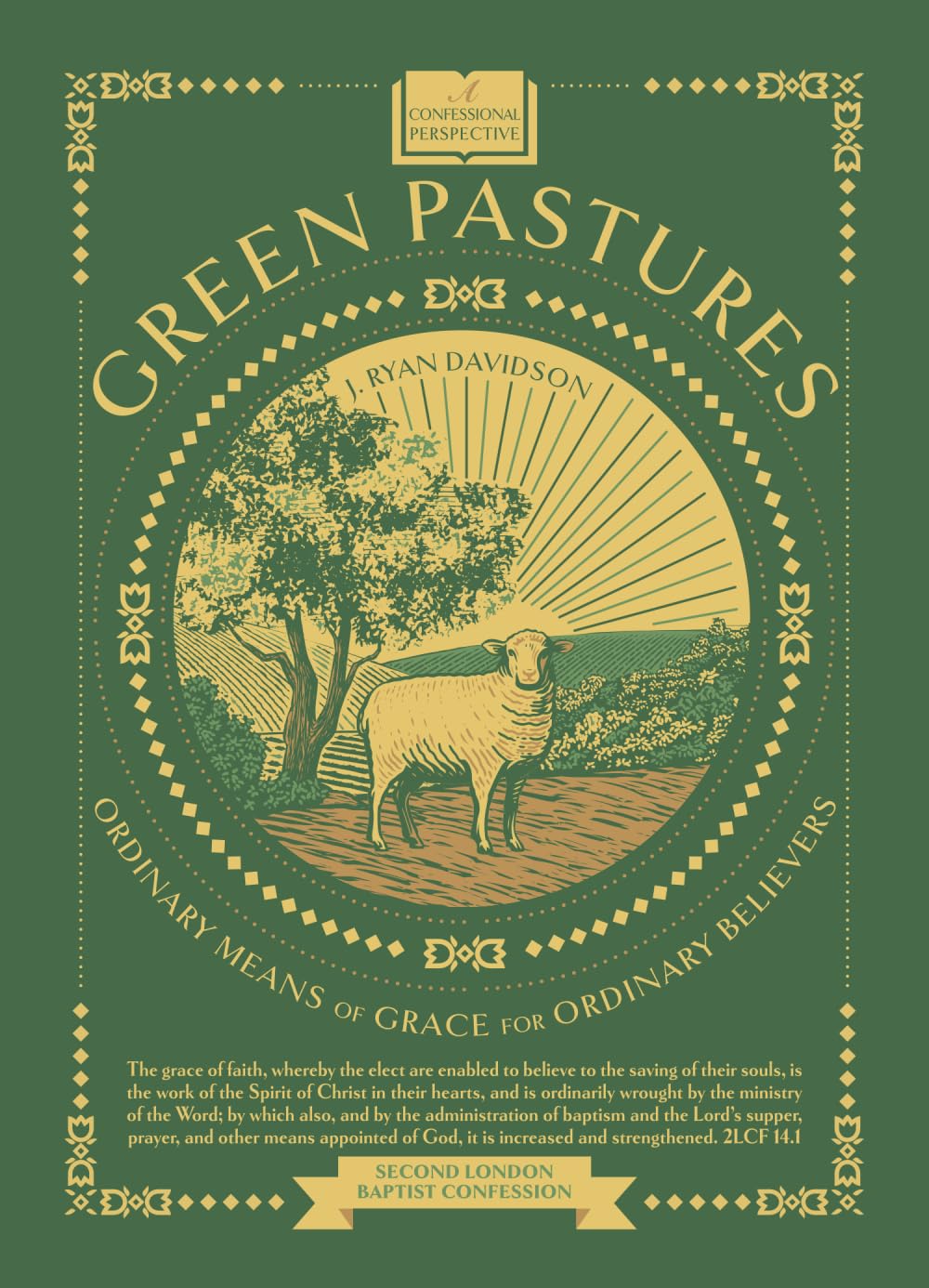 Green Pastures: The Ordinary Means of Grace