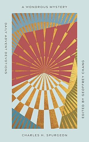 A Wondrous Mystery: Daily Advent Devotions