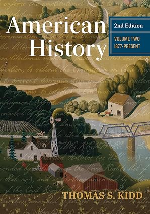 American History, Volume 2: 1877-Present (2nd Edition)