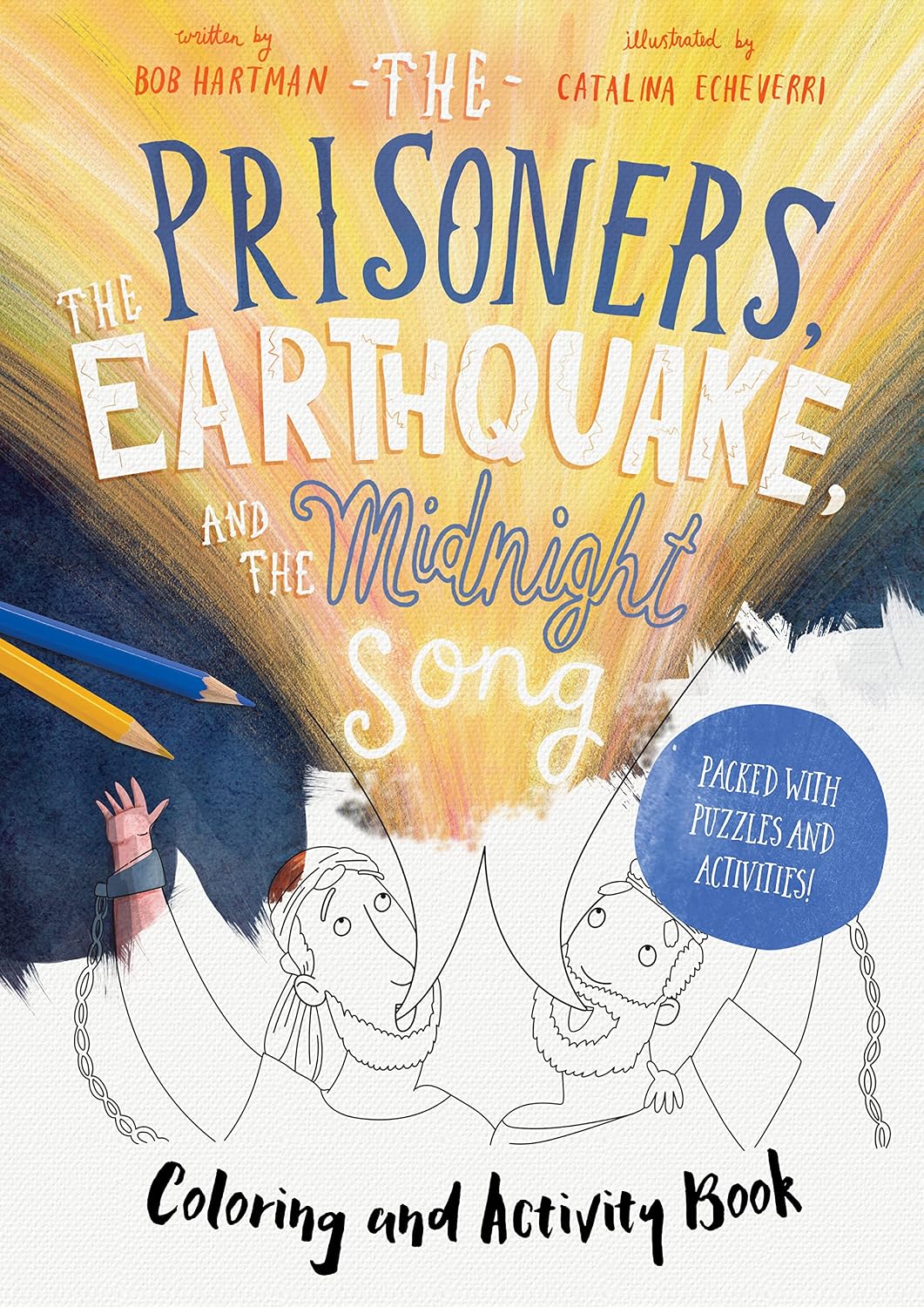 The Prisoners, The Earthquake, and The Midnight Song - Coloring and Activity Book - (Tales that Tell the Truth) by Bob Hartman (Paperback)