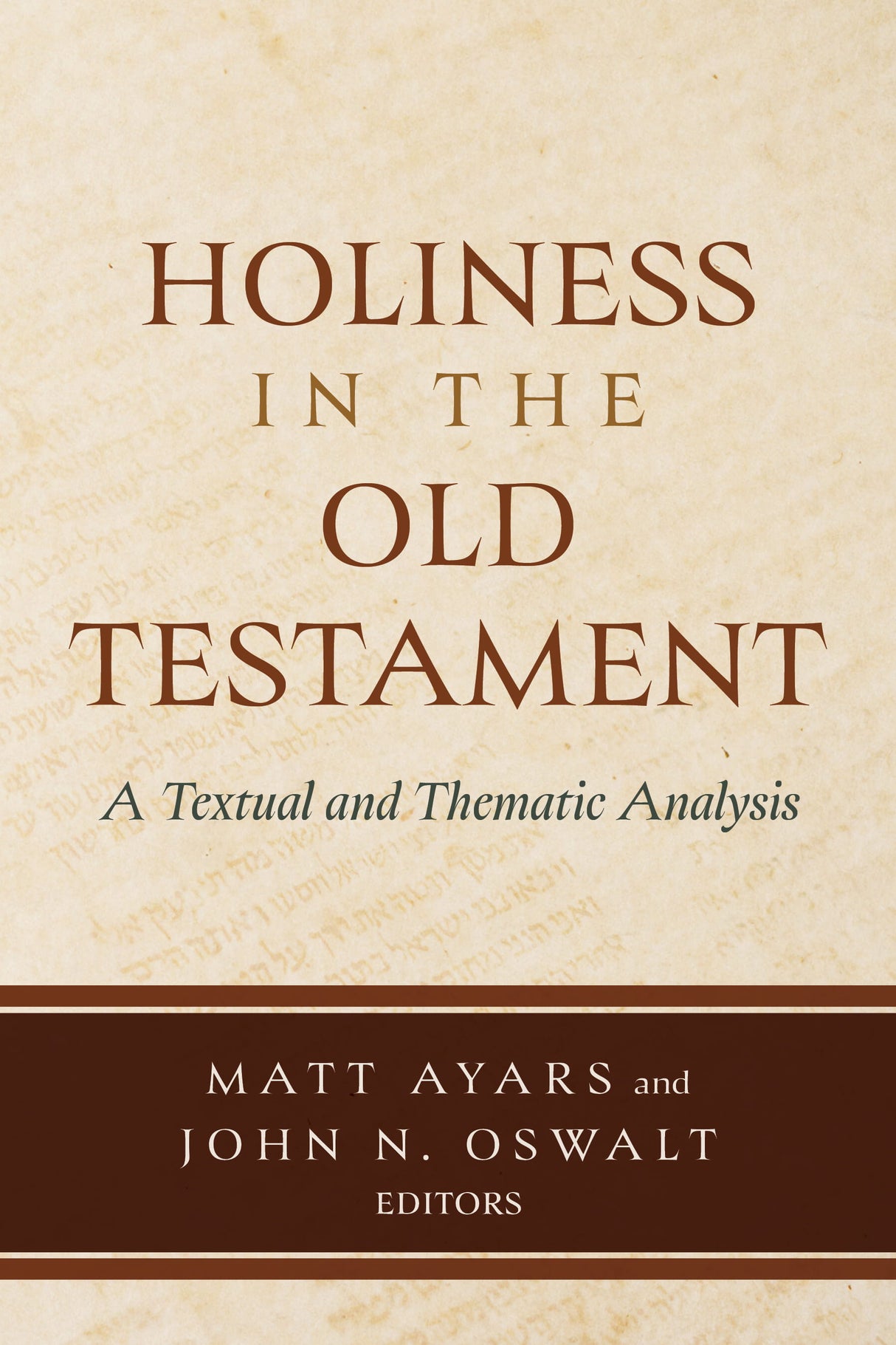 Holiness in the Old Testament: A Textual and Thematic Analysis