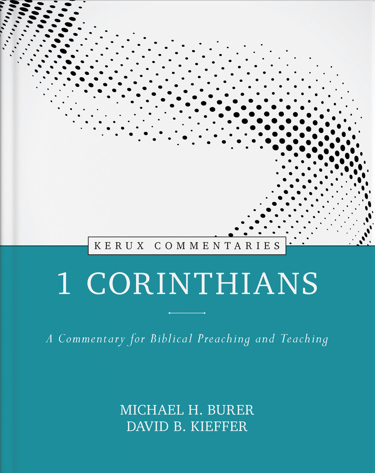 Kerux Commentary: 1 Corinthians