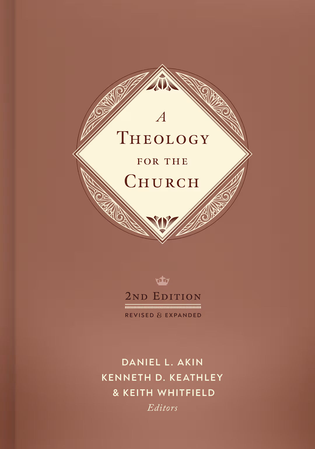 A Theology for the Church, 2nd Edition: Revised and Expanded
