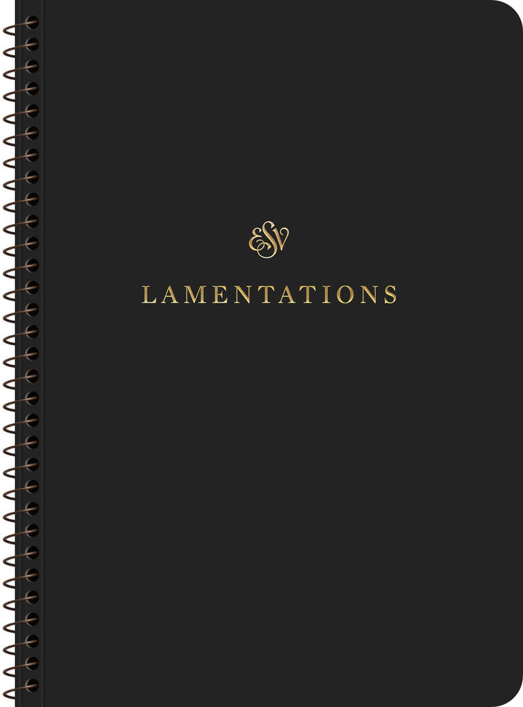 Lamentations ESV Scripture Journal, Spiral-Bound Edition - (Paperback)
