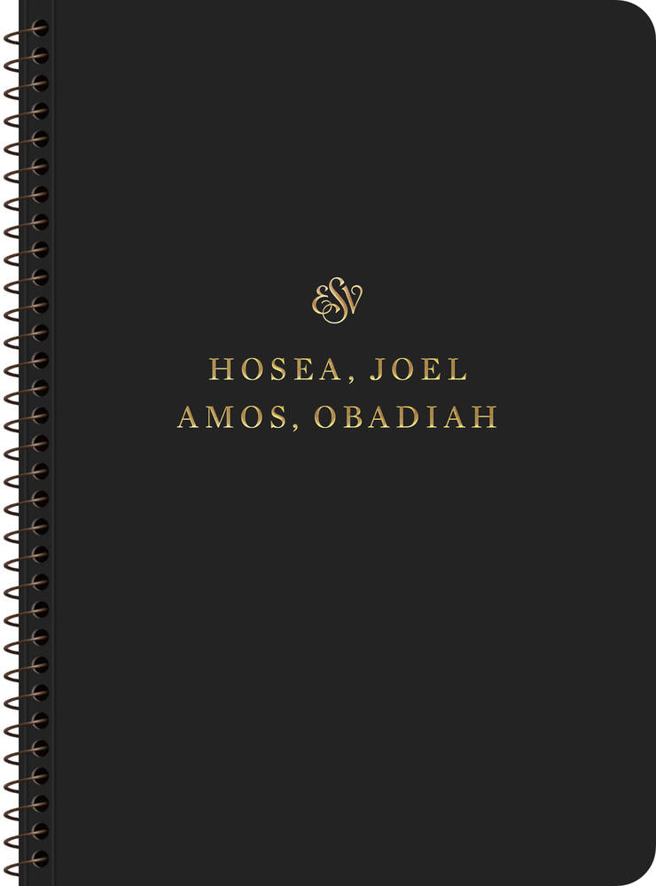 Hosea, Joel, Amos, Obadiah ESV Scripture Journal, Spiral-Bound Edition - (Paperback)