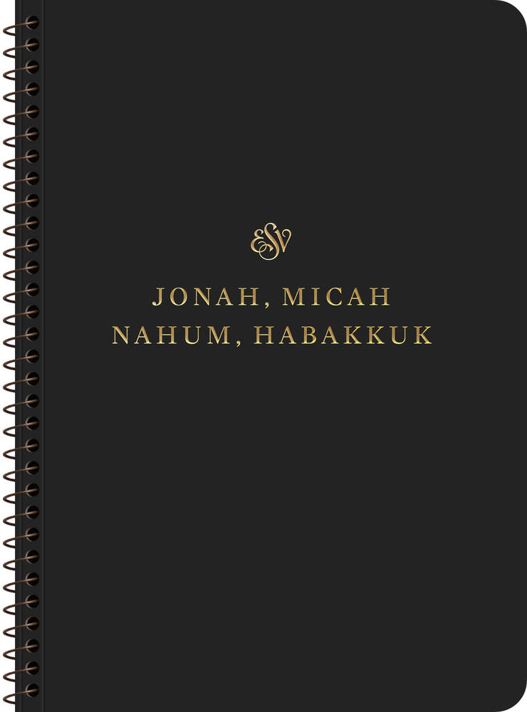 Jonah, Micah, Nahum, Habakkuk ESV Scripture Journal, Spiral-Bound Edition - (Paperback)