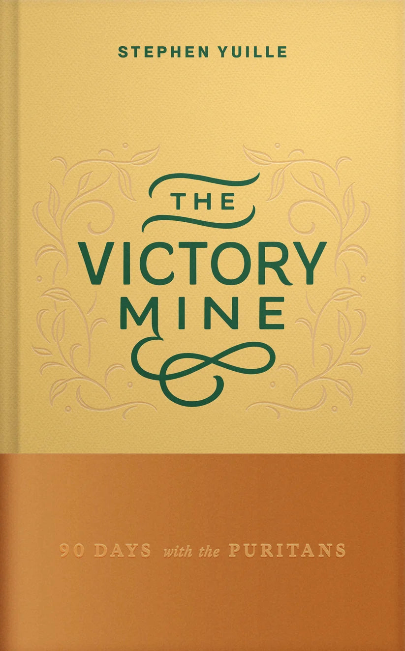 The Victory Mine (90 Days with the Puritans)