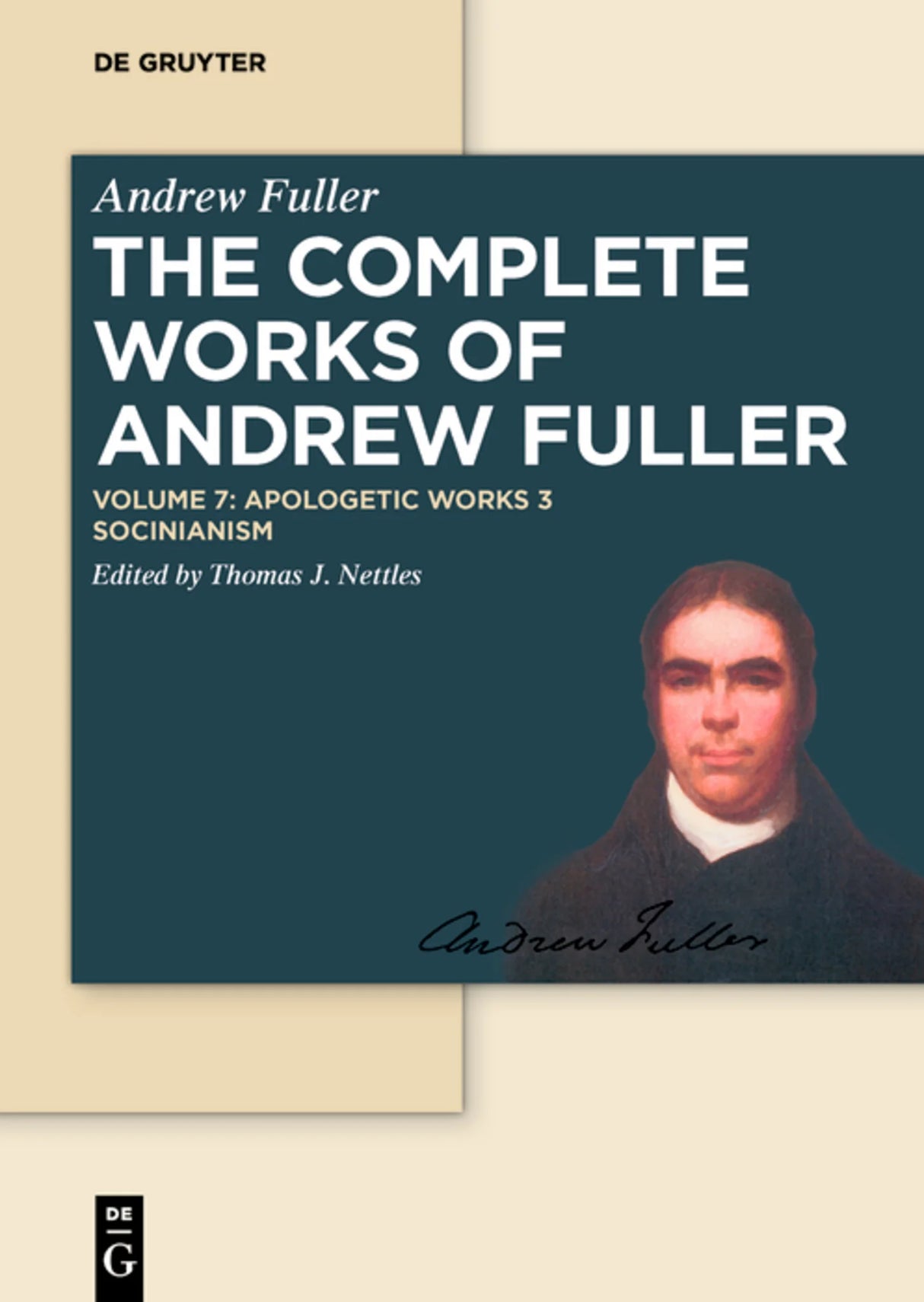 Apologetic Works 3 (Complete Works of Andrew Fuller, Vol. 7)