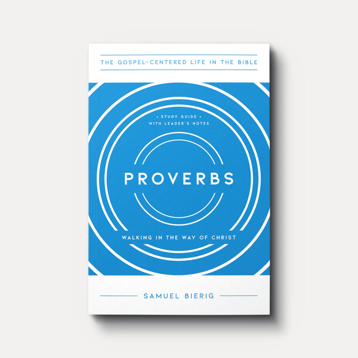 Proverbs: Walking in the Way of Christ