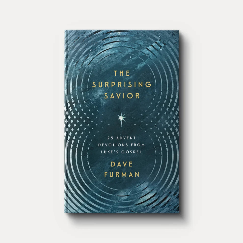 The Surprising Savior: 25 Advent Devotions from Luke’s Gospel