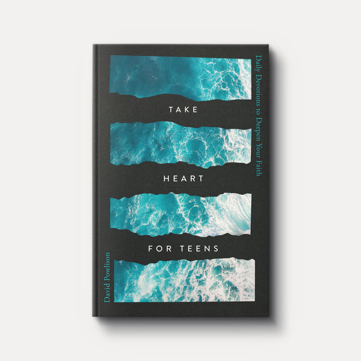 Take Heart for Teens: Daily Devotions to Deepen Your Faith