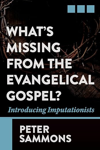 What's Missing from the Evangelical Gospel?