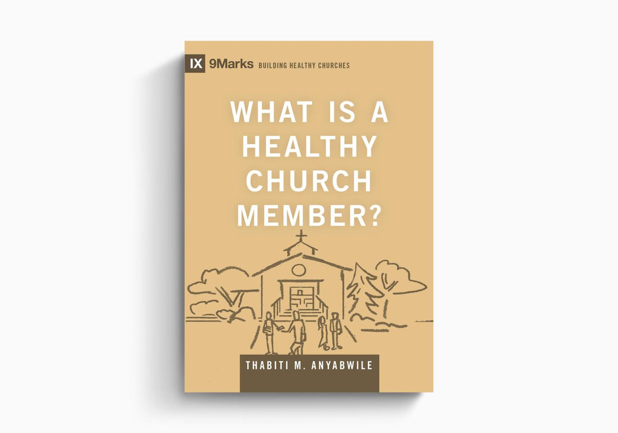 What is a Healthy Church Member?