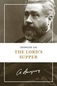 Spurgeon Sermons on The Lord's Supper