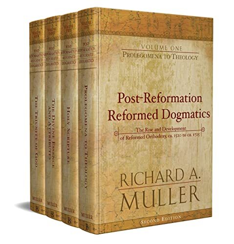 Post-Reformation Reformed Dogmatics 4 Volume Set