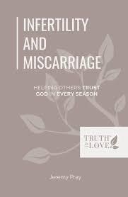 Infertility and miscarriage pierce the soul. Tears and questions flow freely, haunting many husbands and wives: What’s wrong with our bodies? How are we supposed to “be fruitful and multiply” if we can’t carry a baby? Are we being punished for something? 