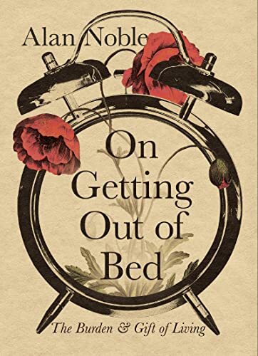 The Burden and Gift of Living

For most people, sorrow, anxiety, and mental illness are everyday experiences. The burden of living comes down to mundane choices that we each must make—like the daily choice to get out of bed. In this deeply personal
