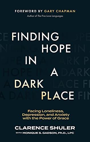 Facing Loneliness, Depression, and Anxiety with the Power of Grace

"When you're in a dark place, it is also a sacred place because God is there with you." In this refreshingly candid book, author, life coach, and conference speaker Clarence Shuler