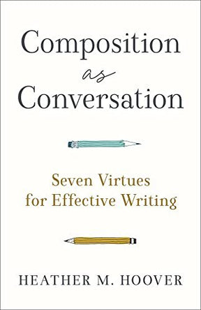 Seven Virtues for Effective Writing

This approachable composition textbook for beginning writers argues that the key to writing well is to envision composition as an empathetic and respectful conversation. Written by a teacher with more than 15 years of 