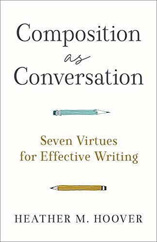 Seven Virtues for Effective Writing

This approachable composition textbook for beginning writers argues that the key to writing well is to envision composition as an empathetic and respectful conversation. Written by a teacher with more than 15 years of 