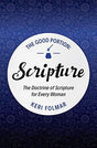 Scripture


The Bible speaks about itself in evocative language: a light to the path, a balm to the flesh, sweeter than honey. It is more than a formula - it is the heartbeat of a Christian. This first title in a new ten-part women's series on doctrine ad