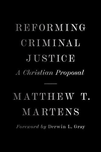 Reforming Criminal Justice