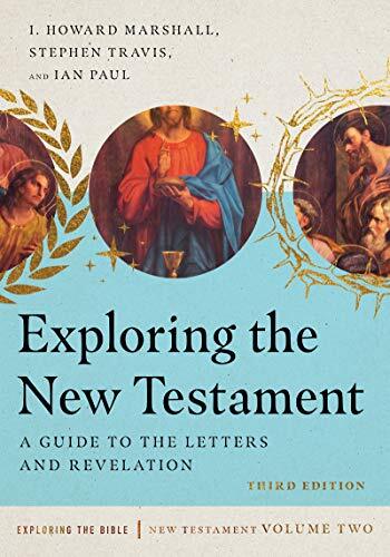 A Guide to the Letters and Revelation

Written by scholars who have extensive experience teaching in colleges and universities, the Exploring the Bible series has for decades equipped students to study Scripture for themselves. Filled with classroom-frien