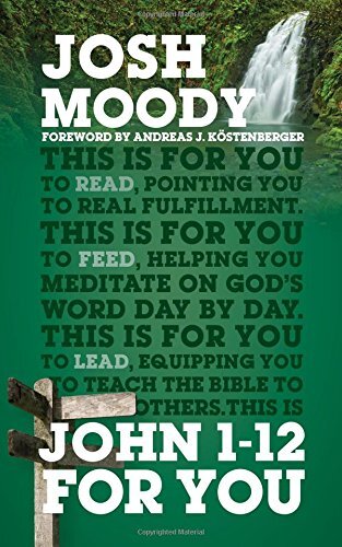 John 1-12 For You