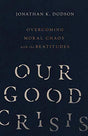 Overcoming Moral Chaos with the Beatitudes

Behind every crisis we read about in the news lurks a moral crisis—a crisis of goodness. To properly address these issues, pastor Jonathan Dodson thinks we must be formed as people of moral goodness. In this wis
