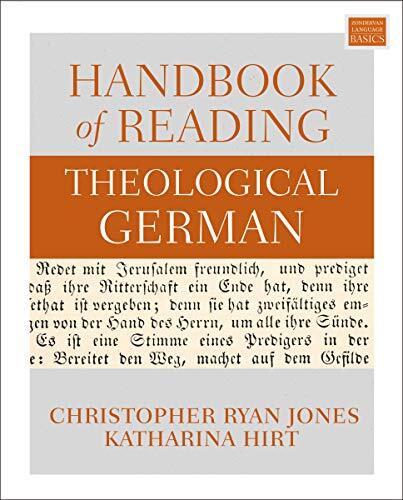 The Handbook of Reading Theological German helps students in biblical studies, church history, Jewish studies, and theology prepare for graduate research or for the comprehensive examination in German doctoral students.