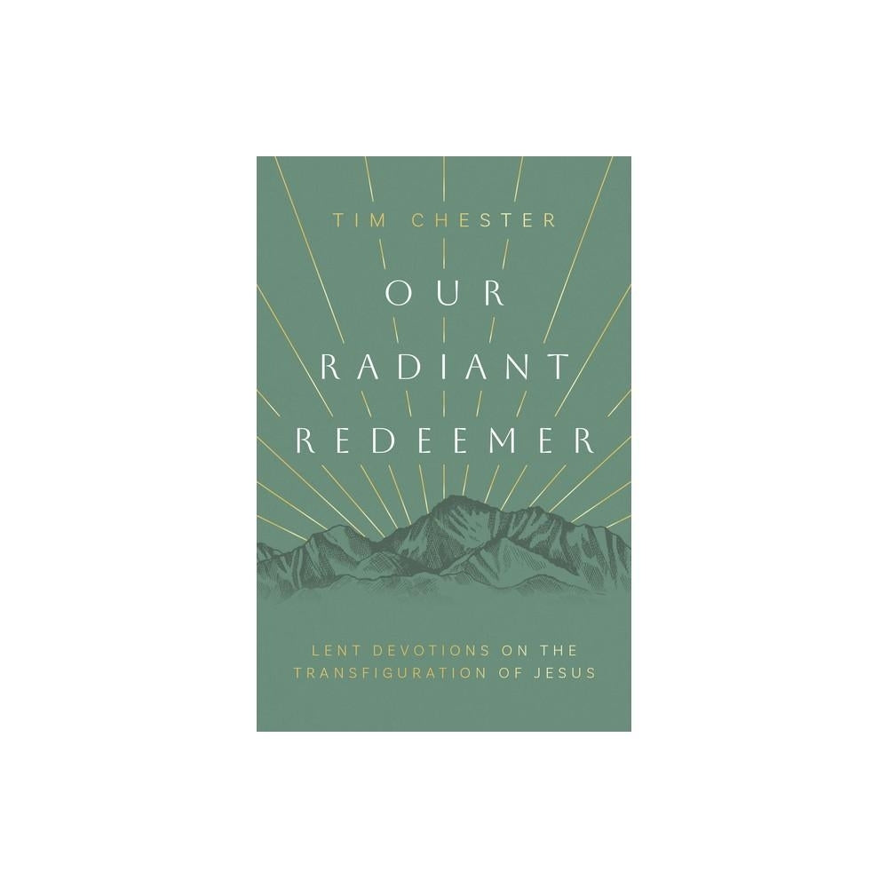 Our Radiant Redeemer